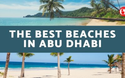 UAE Beaches Escapes: The Best Beaches in the UAE