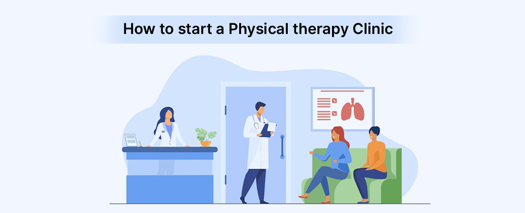 Guide for Physical Therapists to Start an Outpatient Clinic in UAE